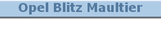 Opel Blitz Maultier