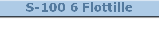 S-100 6 Flottille